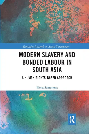 Cover of Modern Slavery and Bonded Labour in South Asia