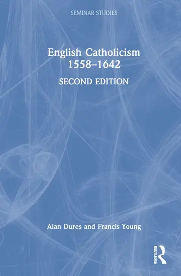 Cover of English Catholicism 1558-1642
