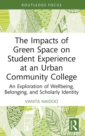 Cover of The Impacts of Green Space on Student Experience at an Urban Community College