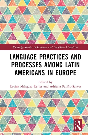 Cover of Language Practices and Processes Among Latin Americans in Europe