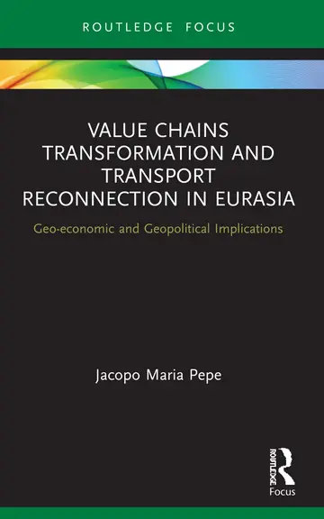Cover of Value Chains Transformation and Transport Reconnection in Eurasia