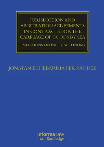 Cover of Jurisdiction and Arbitration Agreements in Contracts for the Carriage of Goods by Sea
