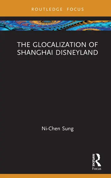 Cover of The Glocalization of Shanghai Disneyland