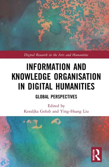 Cover of Information and Knowledge Organisation in Digital Humanities
