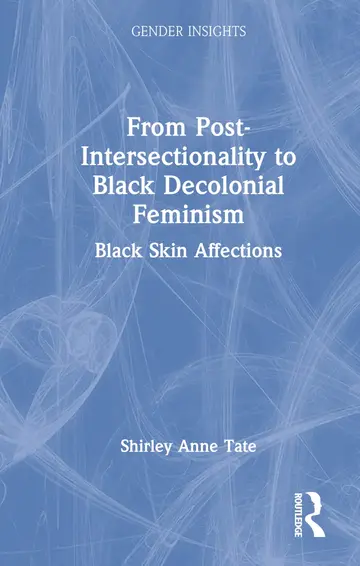 Cover of From Post-Intersectionality to Black Decolonial Feminism