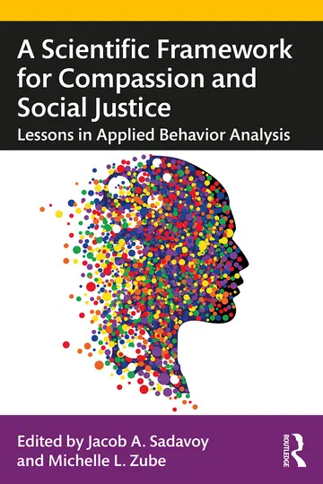 Cover of A Scientific Framework for Compassion and Social Justice