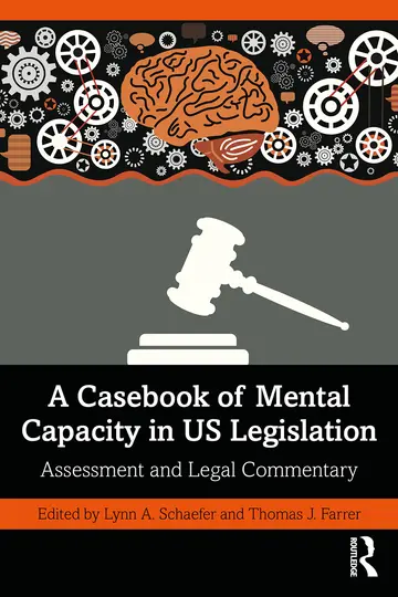 Cover of A Casebook of Mental Capacity in US Legislation