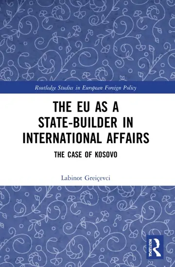 Cover of The EU as a State-builder in International Affairs