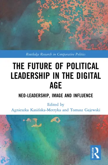Cover of The Future of Political Leadership in the Digital Age