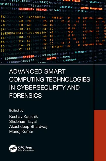 Cover of Advanced Smart Computing Technologies in Cybersecurity and Forensics