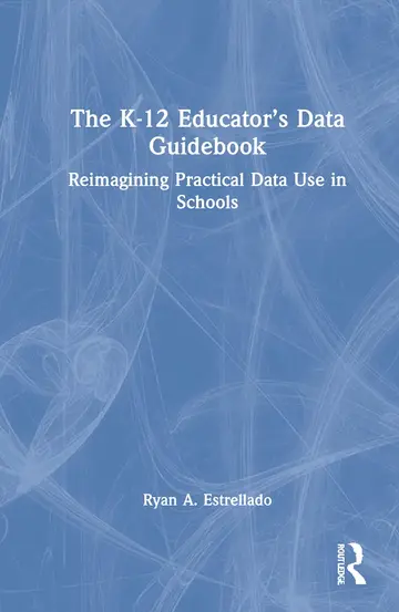 Cover of The K-12 Educator’s Data Guidebook