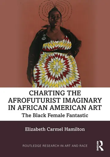 Cover of Charting the Afrofuturist Imaginary in African American Art