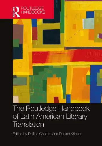 Cover of The Routledge Handbook of Latin American Literary Translation (Hb 2023)