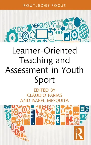 Cover of Learner-Oriented Teaching and Assessment in Youth Sport