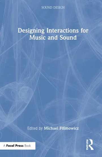 Cover of Designing Interactions for Music and Sound
