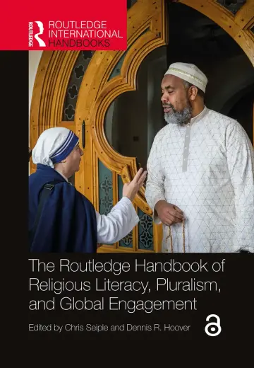 Cover of The Routledge Handbook of Religious Literacy, Pluralism, and Global Engagement