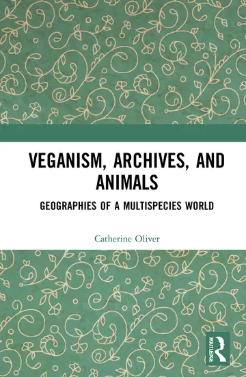 Cover of Veganism, Archives, and Animals