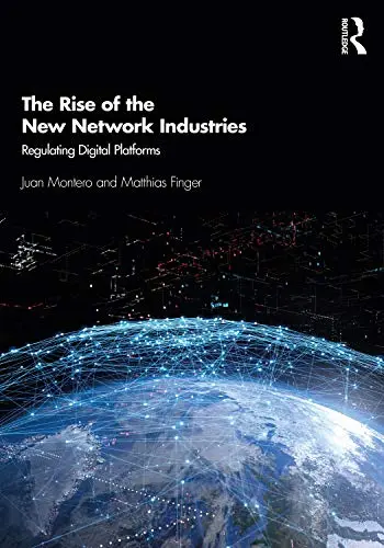 Cover of The Rise of the New Network Industries