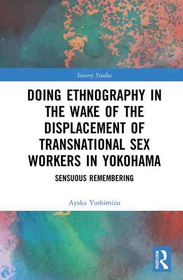 Cover of Doing Ethnography in the Wake of the Displacement of Transnational Sex Workers in Yokohama