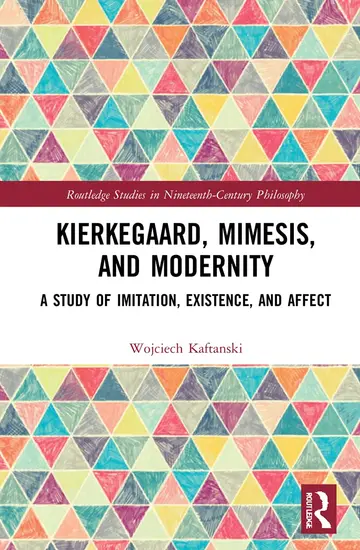 Cover of Kierkegaard, Mimesis, and Modernity