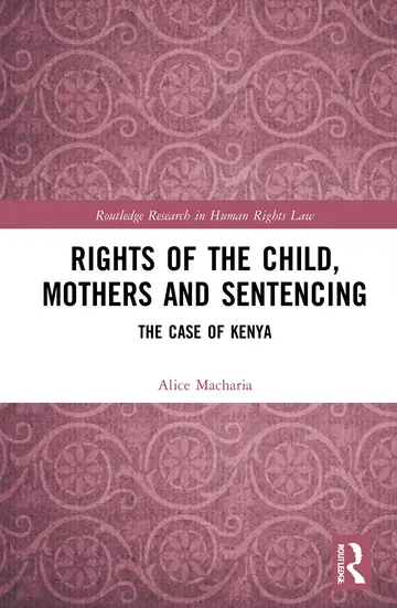 Cover of Rights of the Child, Mothers and Sentencing
