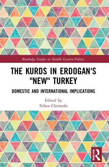 Cover of The Kurds in Erdogan's "New" Turkey