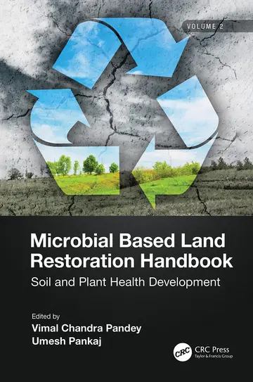 Cover of Microbial Based Land Restoration Handbook Volume 2