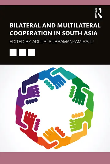 Cover of Bilateral and Multilateral Cooperation in South Asia