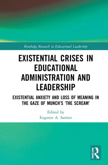 Cover of Existential Crises in Educational Administration and Leadership