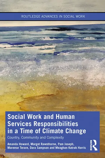 Cover of Social Work and Human Services Responsibilities in a Time of Climate Change