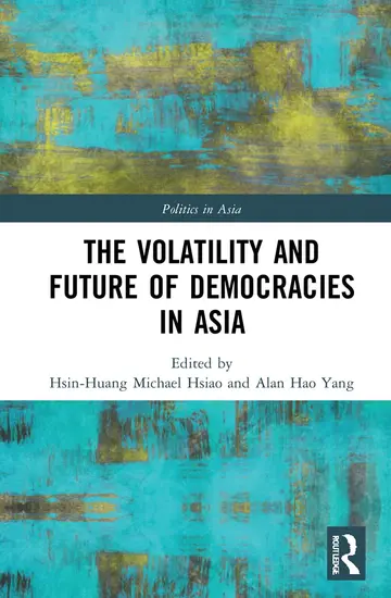 Cover of The Volatility and Future of Democracies in Asia