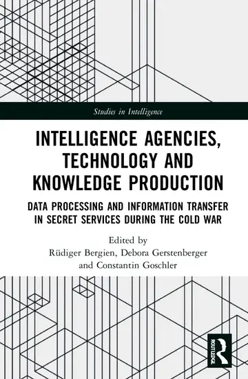 Cover of Intelligence Agencies, Technology and Knowledge Production
