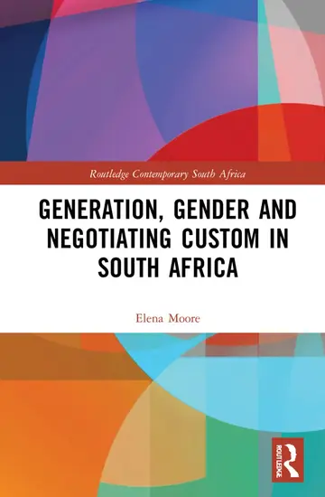 Cover of Generation, Gender and Negotiating Custom in South Africa