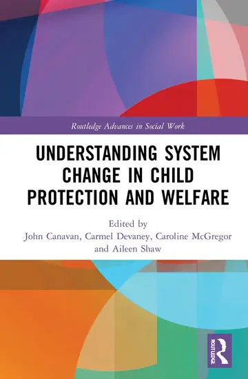Cover of Understanding System Change in Child Protection and Welfare