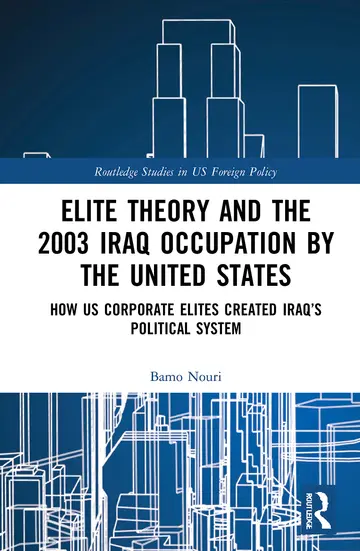 Cover of Elite Theory and the 2003 Iraq Occupation by the United States