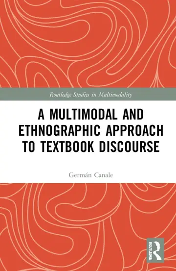 Cover of A Multimodal and Ethnographic Approach to Textbook Discourse