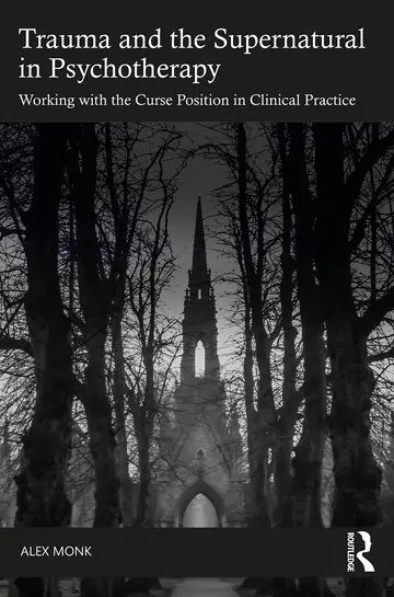 Cover of Trauma and the Supernatural in Psychotherapy
