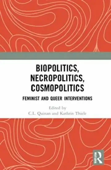Cover of Biopolitics, Necropolitics, Cosmopolitics