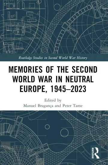 Cover of Memories of the Second World War in Neutral Europe, 1945–2023