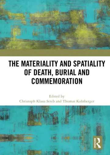 Cover of The Materiality and Spatiality of Death, Burial and Commemoration