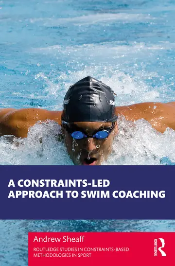 Cover of A Constraints-Led Approach to Swim Coaching