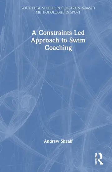 Cover of A Constraints-Led Approach to Swim Coaching