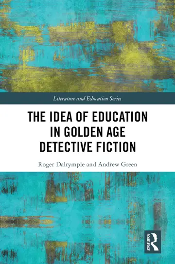 Cover of The Idea of Education in Golden Age Detective Fiction