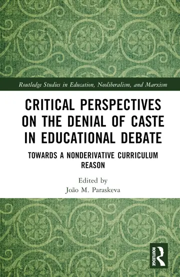 Cover of Critical Perspectives on the Denial of Caste in Educational Debate