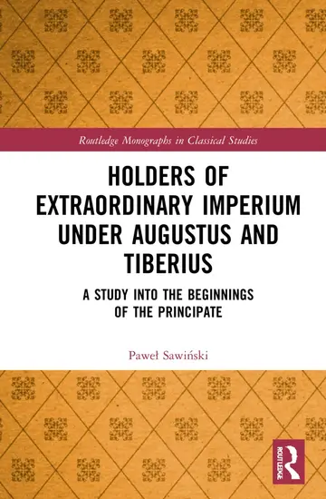 Cover of Holders of Extraordinary imperium under Augustus and Tiberius