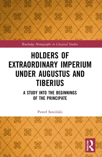 Cover of Holders of Extraordinary Imperium Under Augustus and Tiberius