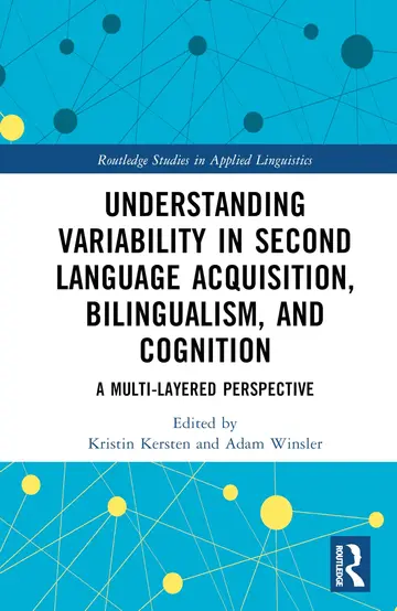 Cover of Understanding Variability in Second Language Acquisition, Bilingualism, and Cognition