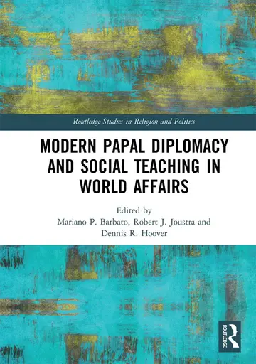 Cover of Modern Papal Diplomacy and Social Teaching in World Affairs