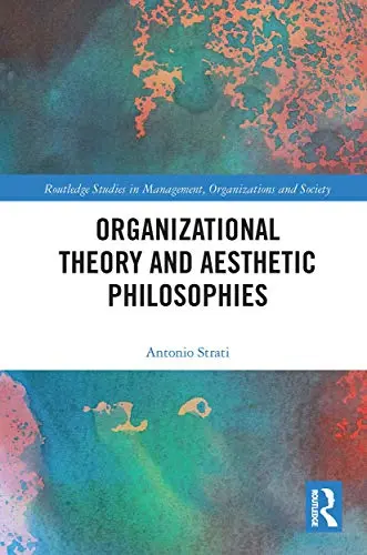 Cover of Organizational Theory and Aesthetic Philosophies
