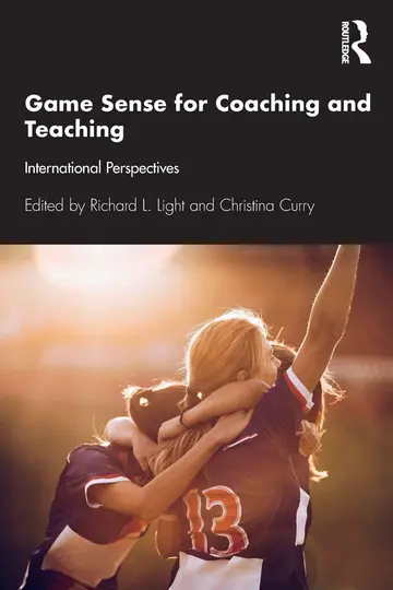 Cover of Game Sense for Teaching and Coaching